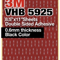 3M VHB 5925 8.5"x11" Double Sided Strong Adhesive 0.6mm thickness black sheets
