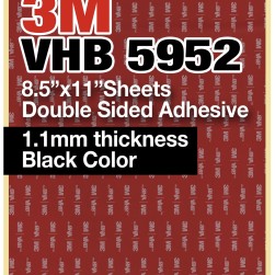 3M VHB 5952 8.5"x11" Double Sided Strong Adhesive 1.1mm thickness black sheets